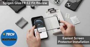 Spigen GlasTR EZ Fit Review Easiest Screen Protector Installation
